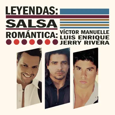 Leyendas: Salsa Romántica - Luis Enrique