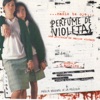Perfume de Violetas (Original Motion Picture Soundtrack), 2015