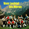Vom Lechtal bis Meran - Various Artists