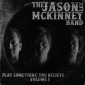 Jason Lee McKinney Band - Play Something You Believe (Piano / Vocal)