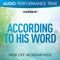 According to His Word (feat. Jared Anderson) - New Life Worship Kids lyrics