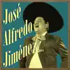 José Alfredo Jiménez album lyrics, reviews, download