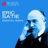 Eric Satie - Essential Works