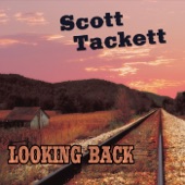 Scott Tackett - Lookin' Back