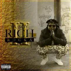 Rich Rocka II by Ya Boy Rich Rocka album reviews, ratings, credits