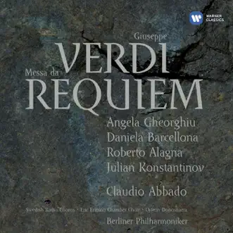 Messa di Requiem: II. a) Dies irae by Bo Wannefors, Swedish Radio Choir, Julian Konstantinov, Angela Gheorghiu, Eric Ericson Chamber Choir, Choeurs Orfeon Donostiarra, Berlin Philharmonic, Daniella Barcellona, José Antonio Sainz Alfaro, Roberto Alagna & Claudio Abbado song reviws