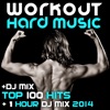 Workout Hard Music DJ Mix Top 100 Hits + 1 Hour DJ Mix 2014