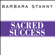 Barbara Stanny - Sacred Success: A Course in Financial Miracles (Unabridged)