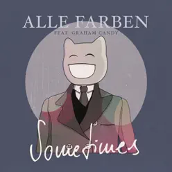 Sometimes (feat. Graham Candy) - Single - Alle Farben