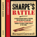 Bernard Cornwell - Sharpe's Battle: The Battle of Fuentes de Oñoro, May 1811: The Sharpe Series, Book 12 (Unabridged)