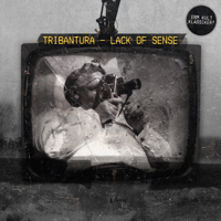 Tribantura - Lack of Sense artwork