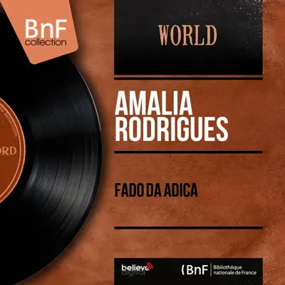 Fado da Adiça (feat. Jaime Santos & Santos Moreira) [Mono Version] - EP - Amália Rodrigues