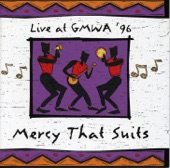 Live at GMWA '96 - Mercy That Suits