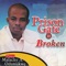 The Prison Gate - Prince Malachy A.Odunukwe lyrics