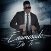 Enamorado de Ti - Single