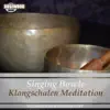 Stream & download Singing Bowls (Klangschalen Meditation)