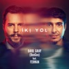 İki Yol (feat. Ferman) - Single
