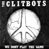 The Clitboys - We Don't Play the Game