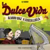 Stream & download La Dulce Vida - Single