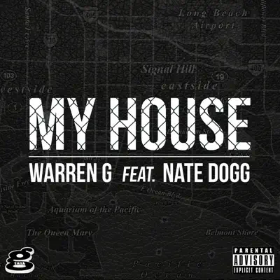 My House (feat. Nate Dogg) - Single - Warren G