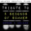 Tribute to 5 Seconds of Summer: Bonus & Deluxe, Vol. 1 album lyrics, reviews, download