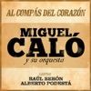 Al Compás del Corazón (feat. Orquesta De Miguel Calo)