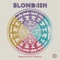 El Sleazo - Blond:ish lyrics