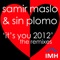 It's You 2012 (Blacksoul Remix) - Samir Maslo & Sin Plomo lyrics