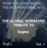 The Global HitMakers: Eagles, Vol. 1 (Karaoke Version) album lyrics, reviews, download