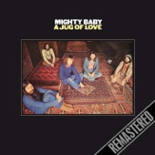 Mighty Baby - A Jug of Love + 4 bonus tracks - Remastered artwork