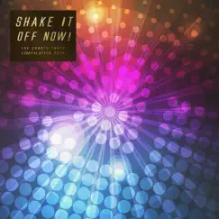 Shake It off Now! (The Charts Party Compilation) by Various Artists album reviews, ratings, credits
