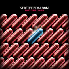 Part-Time Lover - Single by Krister & Dalbani album reviews, ratings, credits