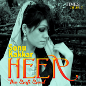 Heer - The Sufi Soul (feat. Manik) - EP - Sonu Kakkar