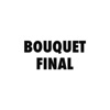 Bouquet final - Single, 2014