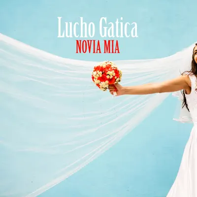 Novia Mia - Single - Lucho Gatica