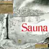 Sauna album lyrics, reviews, download