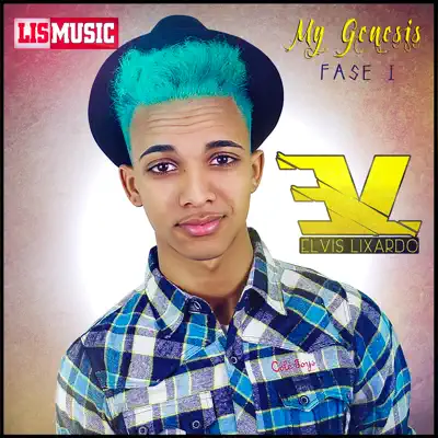 My Génesis, Fase 1 - EP - Elvis Lixardo