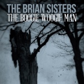 The Brian Sisters - The Boogie Woogie Man