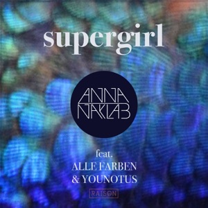 Supergirl (feat. Alle Farben & Younotus)
