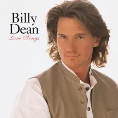 Love Songs by Billy Dean album reviews, ratings, credits