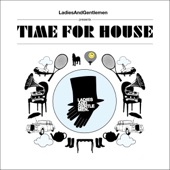Ladies & Gentlemen presents Time For House mixed & compiled by Phonique artwork