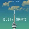 401 E to Toronto - Single album lyrics, reviews, download