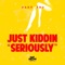 Cuba - Just Kiddin lyrics
