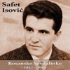 Safet Isović, Bosanske Sevdalinke 1957 - 1961