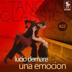 Una Emocion (Historical Recordings) - Lucio Demare