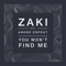 You Won't Find Me (feat. Andre Espeut) [Muak Mix] - Zaki lyrics