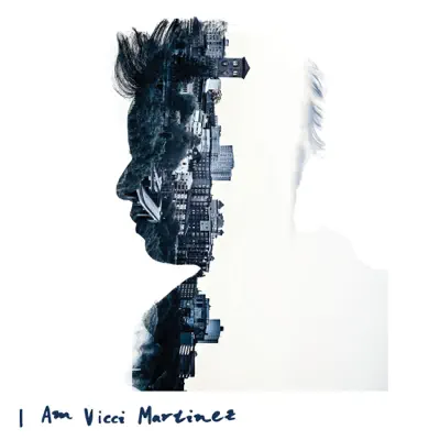I Am Vicci Martinez - Vicci Martinez