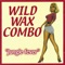 Let's Flat Git It - Wild Wax Combo lyrics