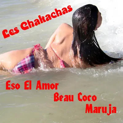 Eso el amor - Les Chakachas