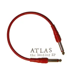 The Longing - EP by Atlas album reviews, ratings, credits